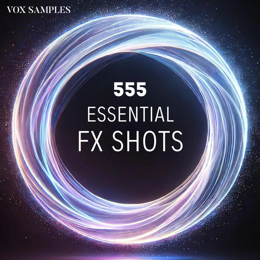 555 Essential FX Shots Sample Pack