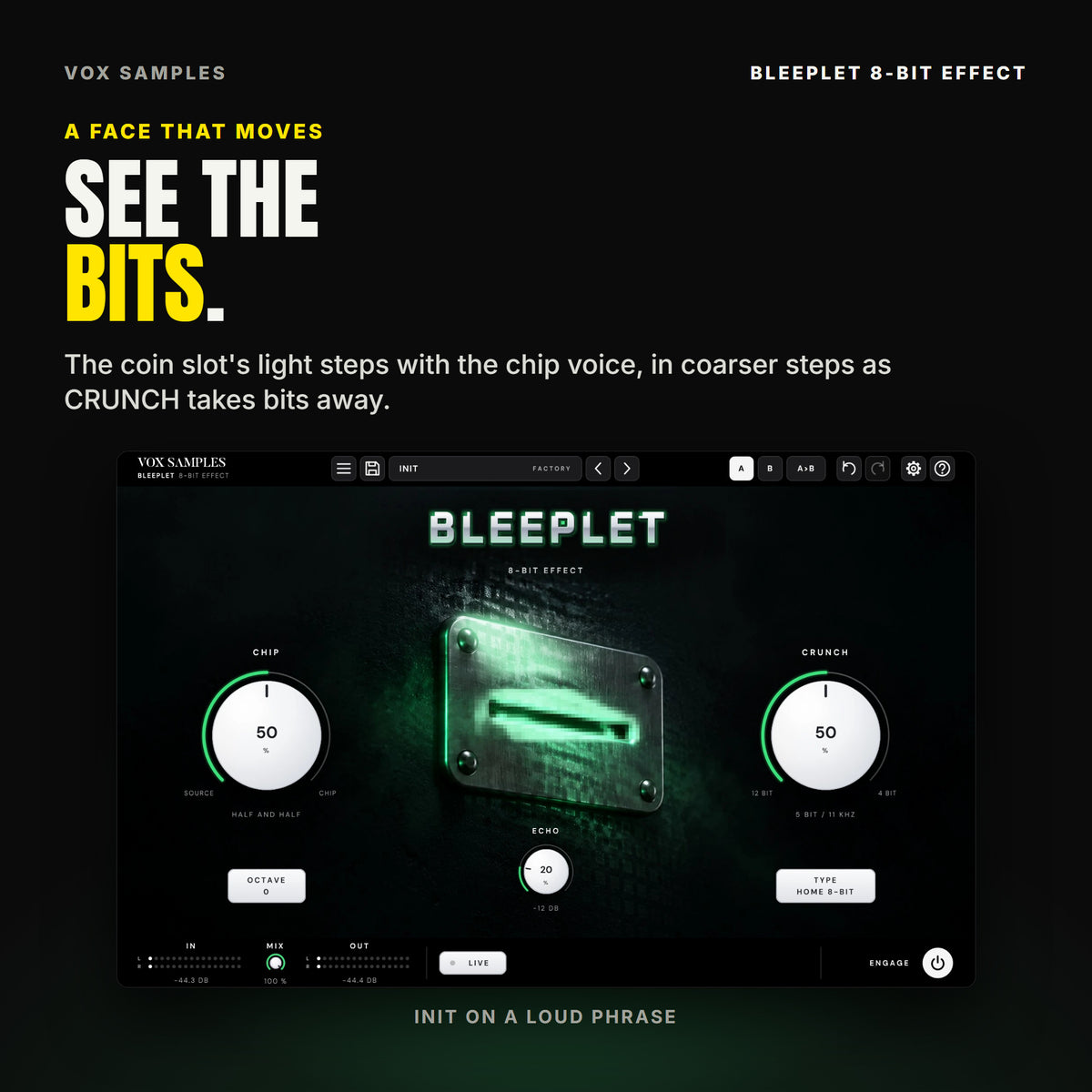 Bleeplet on Init during a loud phrase: the coin slot's green light broken into big square pixels and the plate lit green; CHIP and CRUNCH at 50 %, ECHO at 20 %.