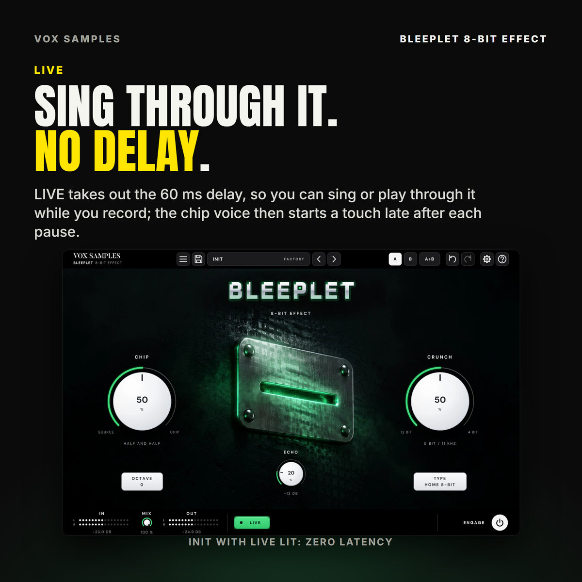 Bleeplet on Init with the LIVE key lit green in the footer, for zero latency while you record: CHIP at 50 % reading HALF AND HALF with OCTAVE on 0, CRUNCH at 50 % reading 5 BIT / 11 KHZ with TYPE on HOME 8-BIT, and ECHO at 20 % (-12 DB) under the glowing coin slot.