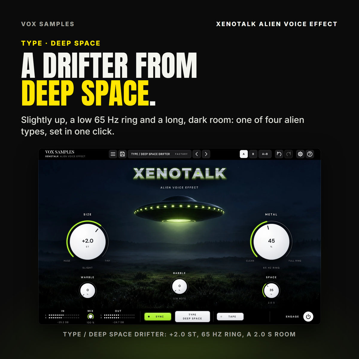 Xenotalk on the Type / Deep Space Drifter preset: SIZE at +2.0 ST, SLIGHT, METAL at 45 % reading 65 HZ RING, SPACE at 35 % reading 2.0 S, WARBLE and BABBLE at 0 %, and TYPE reading DEEP SPACE in the footer.