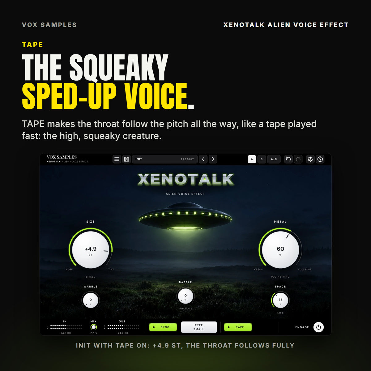 Xenotalk on Init with the TAPE key lit green in the footer: the big white SIZE knob at +4.9 ST, SMALL, METAL at 60 % reading 100 HZ RING, WARBLE and BABBLE at 0 %, SPACE at 35 % reading 1.0 S, SYNC lit and TYPE on SMALL, under the craft hovering over the foggy moor.