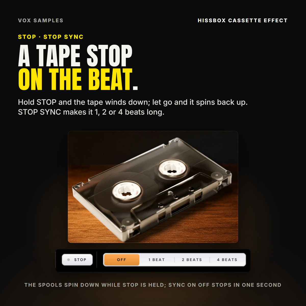 Hissbox's clear smoke cassette on the walnut desk, its two white spools showing, above the footer's STOP key and the STOP SYNC keys OFF, 1 BEAT, 2 BEATS and 4 BEATS, with OFF lit in amber.