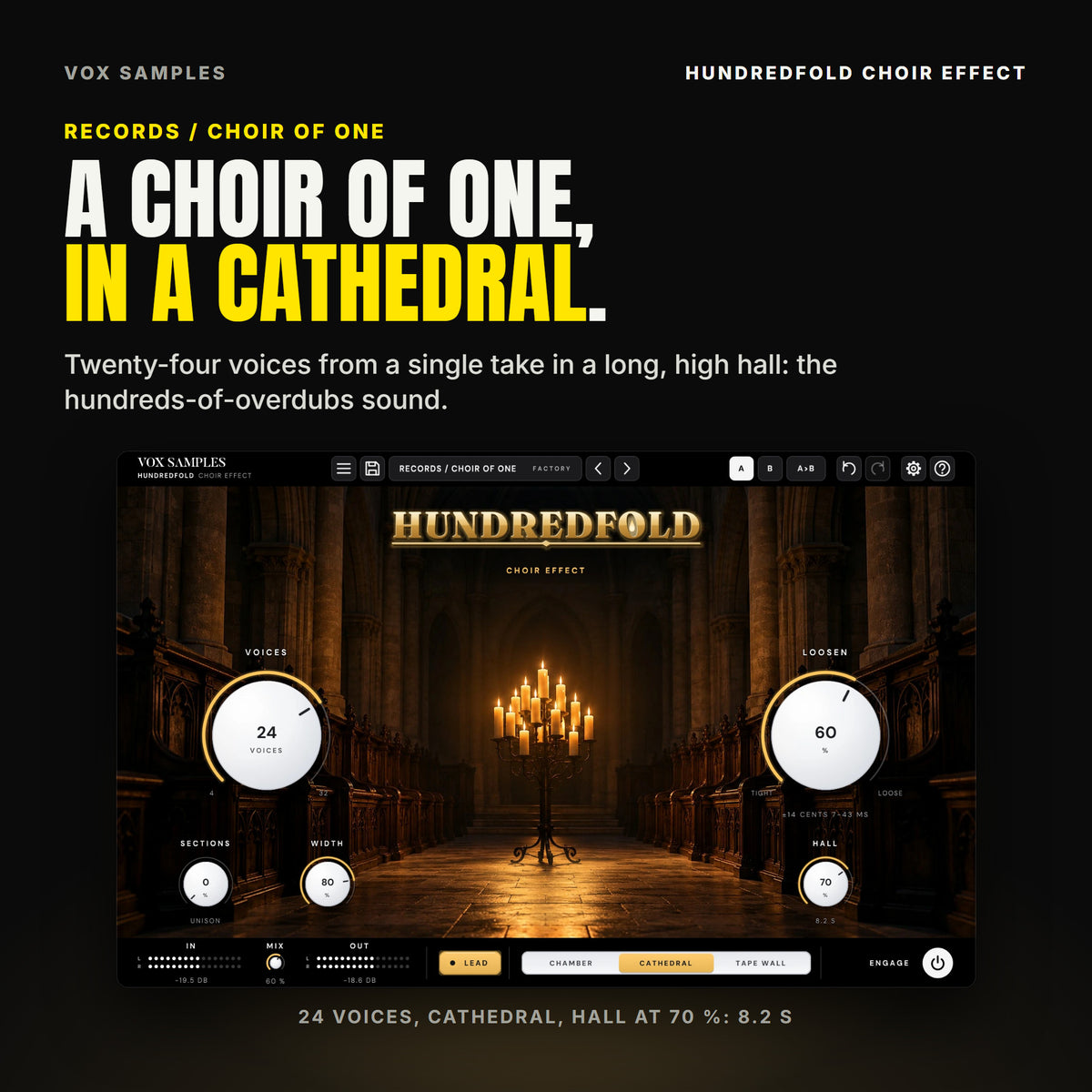 Hundredfold on the Records / Choir Of One preset: VOICES at 24, LOOSEN at 60 % (±14 CENTS 7-43 MS), SECTIONS at 0 % (UNISON), WIDTH at 80 %, HALL at 70 % reading 8.2 S, and the CATHEDRAL key lit gold in the footer, the candles burning in the stone nave.