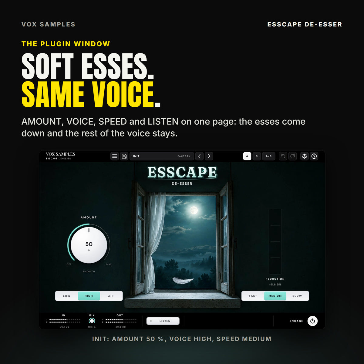 The Esscape De-Esser window on Init: an old casement window open on a misty moonlit valley, a sheer curtain and a white feather over the stone sill, under the ESSCAPE logo; AMOUNT at 50 % (SMOOTH) on the left with the VOICE keys LOW, HIGH and AIR, HIGH lit; the REDUCTION meter on the right with the SPEED keys FAST, MEDIUM and SLOW, MEDIUM lit; IN, MIX, OUT, LISTEN and ENGAGE along the bottom.