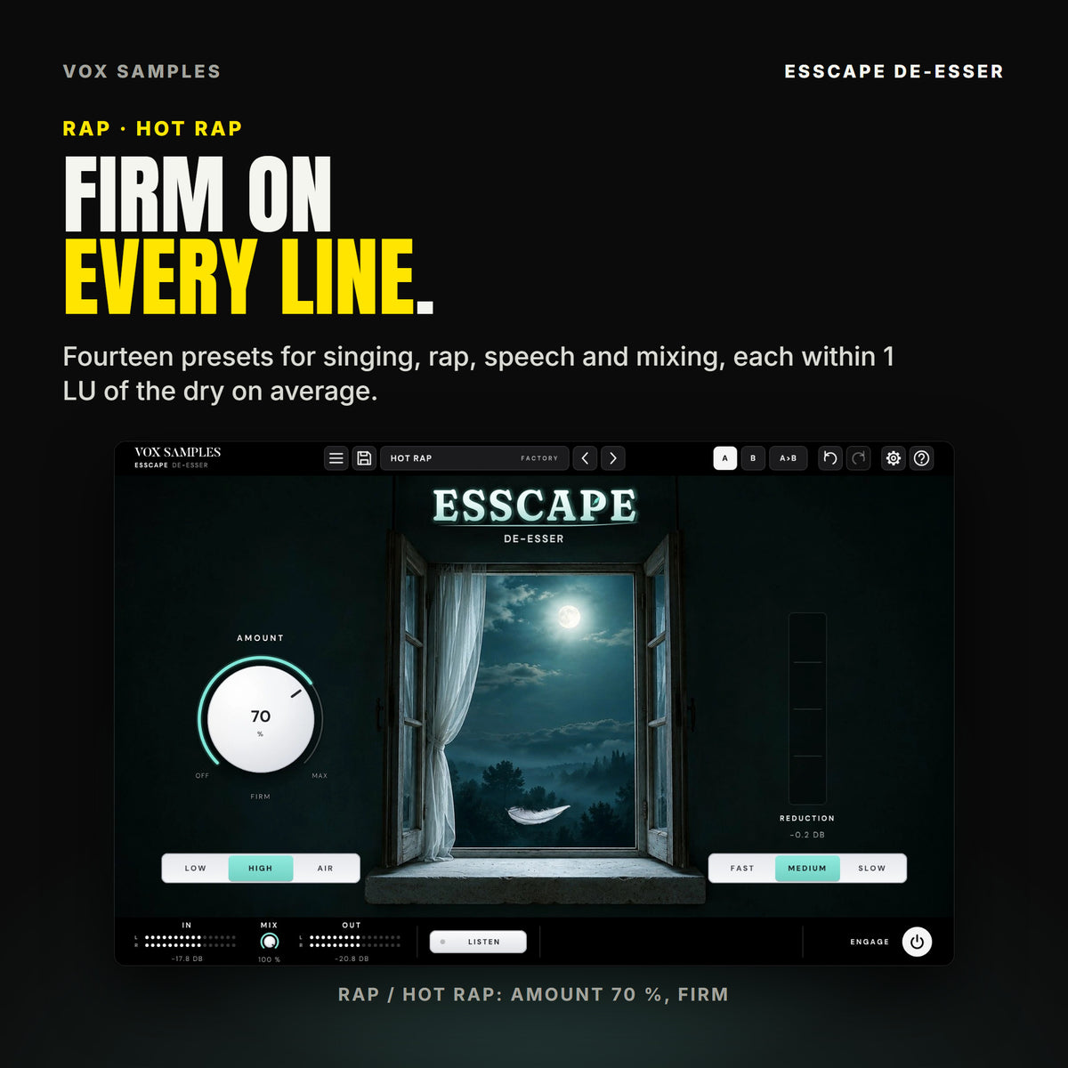 Esscape on the Rap / Hot Rap preset, AMOUNT at 70 % (FIRM), VOICE on HIGH, the feather lifting.