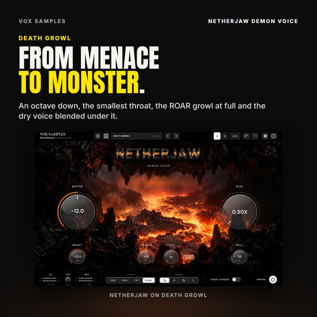 Netherjaw on the Death Growl preset: DEPTH at -12.0 ST, SIZE at 0.50X, GROWL at 100 % on ROAR with a one-bar sine at RATE 1/1, and MIX at 50 %, in front of the glowing lava cave.