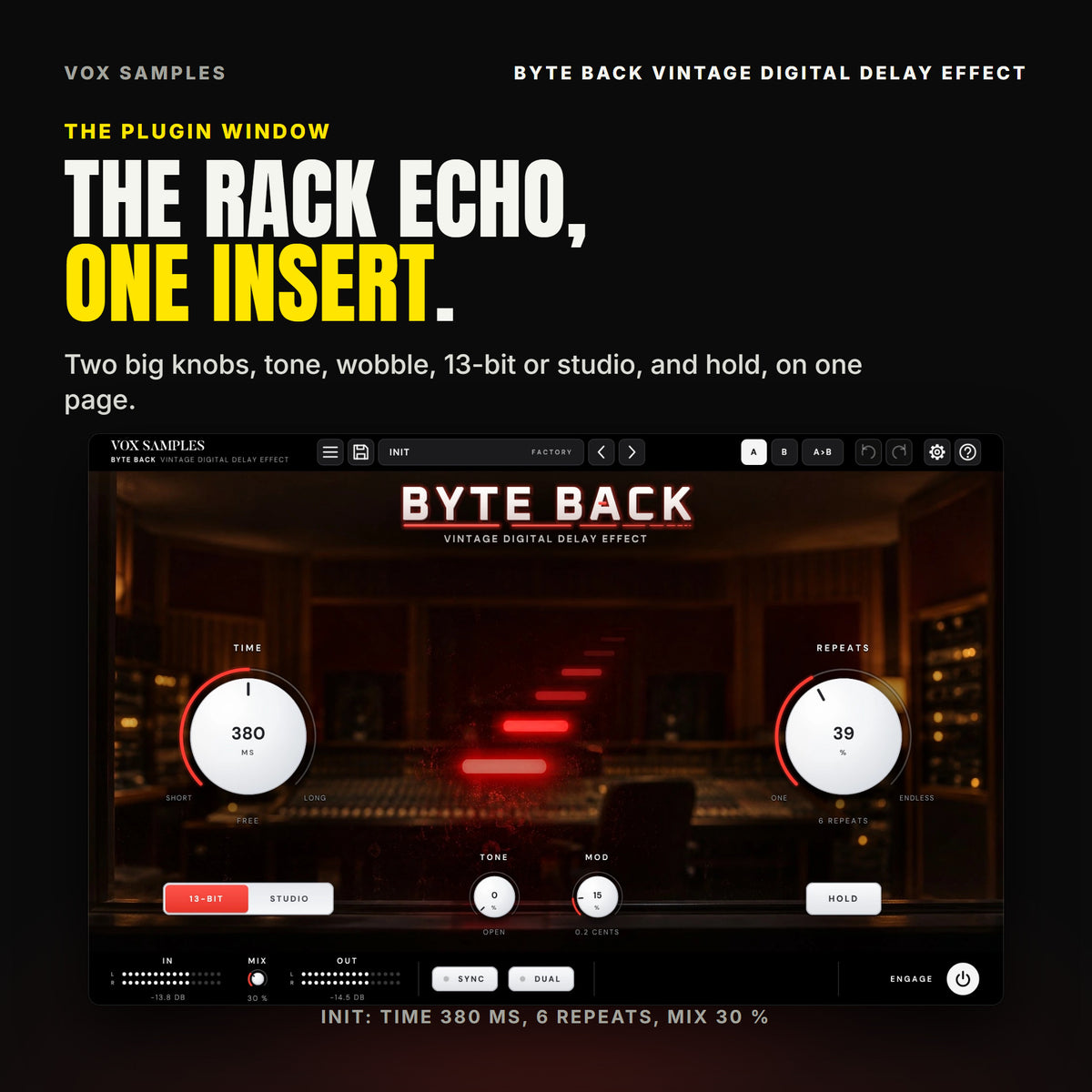 The whole Byte Back Vintage Digital Delay Effect window on Init: an early-80s control room at night seen through smoked glass, one red LED bar in front and its copies receding into the glass, the red BYTE BACK wordmark, the big white TIME knob on 380 MS (FREE) on the left and REPEATS at 39 % (6 REPEATS) on the right, TONE at 0 % (OPEN) and MOD at 15 % (0.2 CENTS) between them, the 13-BIT and STUDIO keys, the HOLD key, and IN, MIX at 30 %, OUT, SYNC, DUAL and ENGAGE along the bottom.