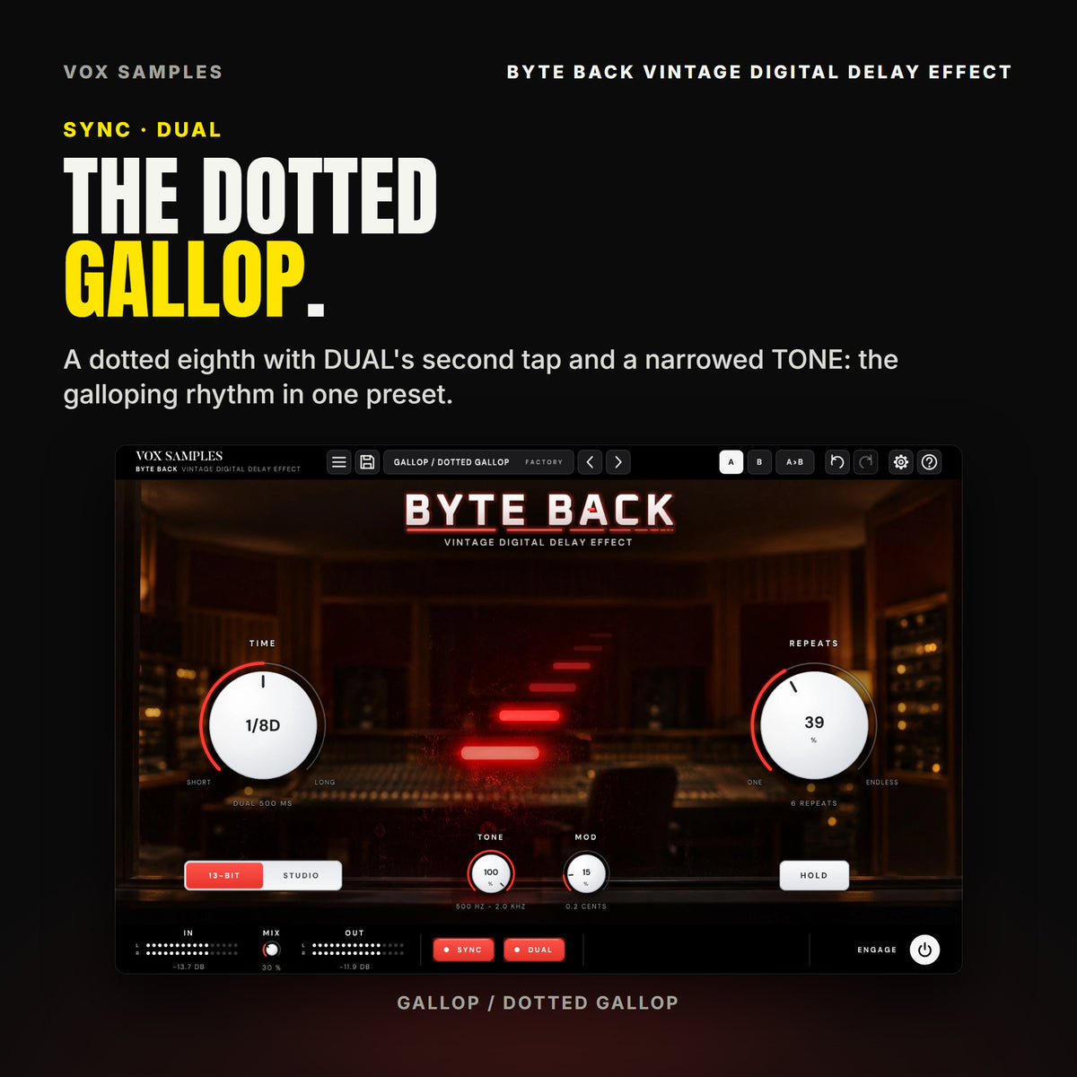 Byte Back on the Gallop / Dotted Gallop preset: TIME on 1/8D with SYNC and DUAL lit (DUAL 500 MS), REPEATS 6, TONE at 100 % (500 HZ - 2.0 KHZ), MOD 15 %, the LED copies running back into the glass.