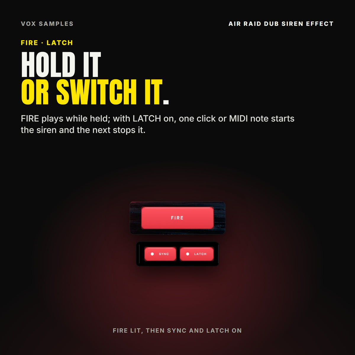 Air Raid's FIRE key lit red while the siren sounds, then the footer's SYNC and LATCH keys, both lit.