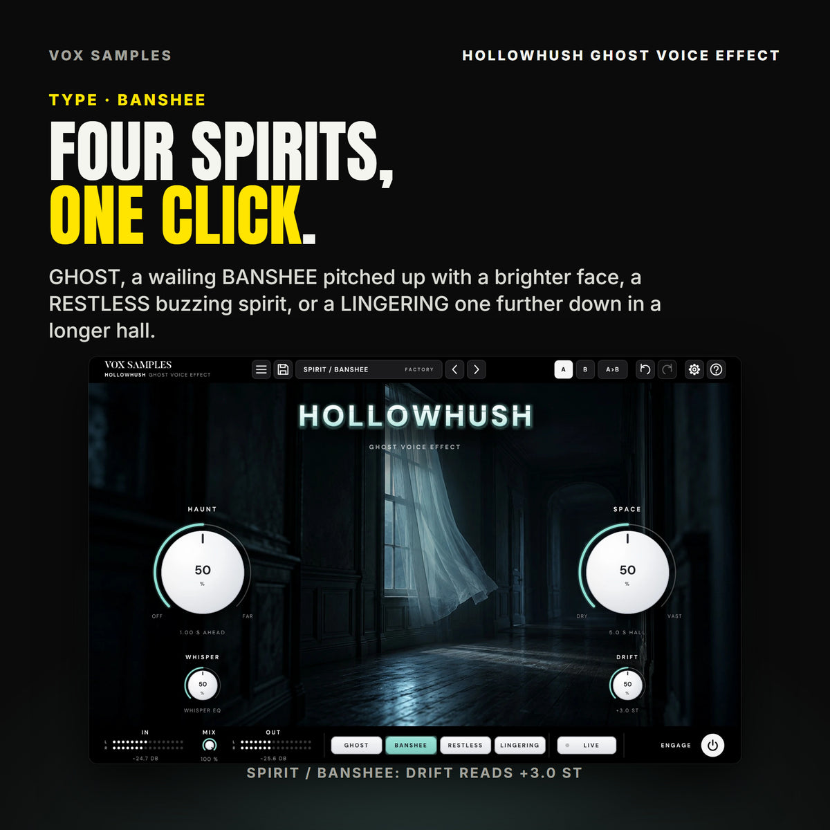 Hollowhush on the Spirit / Banshee preset: the BANSHEE key lit, DRIFT reading +3.0 ST, HAUNT at 50 % (1.00 S AHEAD), SPACE at 50 % (5.0 S HALL) and WHISPER at 50 %.