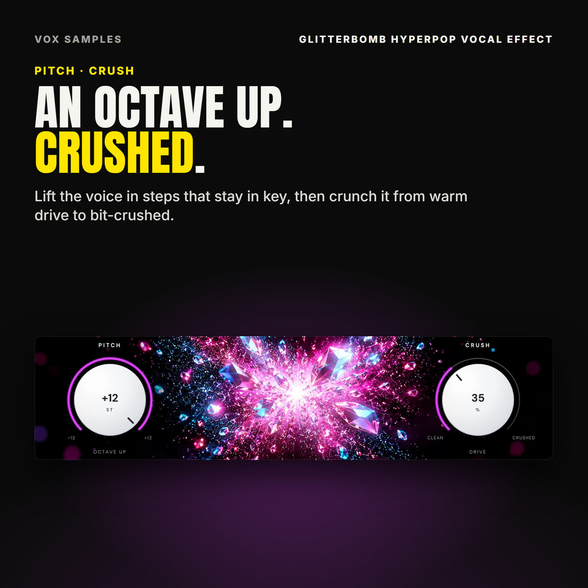 Glitterbomb's two big pearl-white knobs with magenta arcs, PITCH on +12 ST reading OCTAVE UP and CRUSH at 35 % reading DRIVE, either side of the pink and cyan glitter burst.