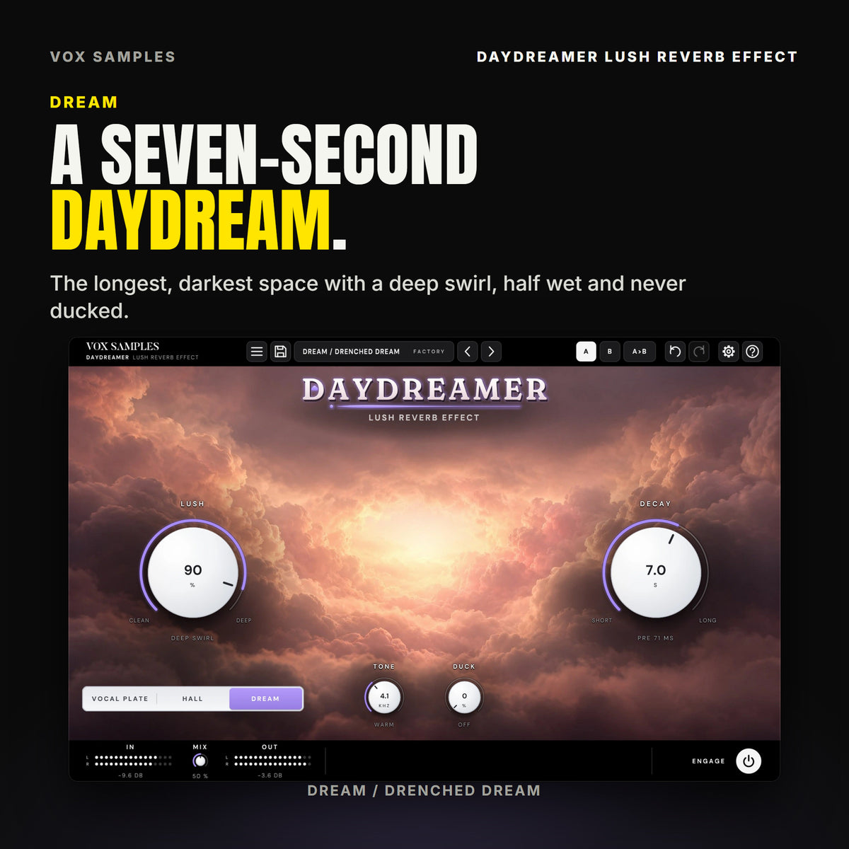 Daydreamer on the Dream / Drenched Dream preset: the DREAM key lit, LUSH at 90 % (DEEP SWIRL), DECAY at 7.0 S (PRE 71 MS), TONE at 4.1 KHZ (WARM), DUCK at 0 (OFF) and MIX at 50 %, warm light glowing in the opening of the clouds.