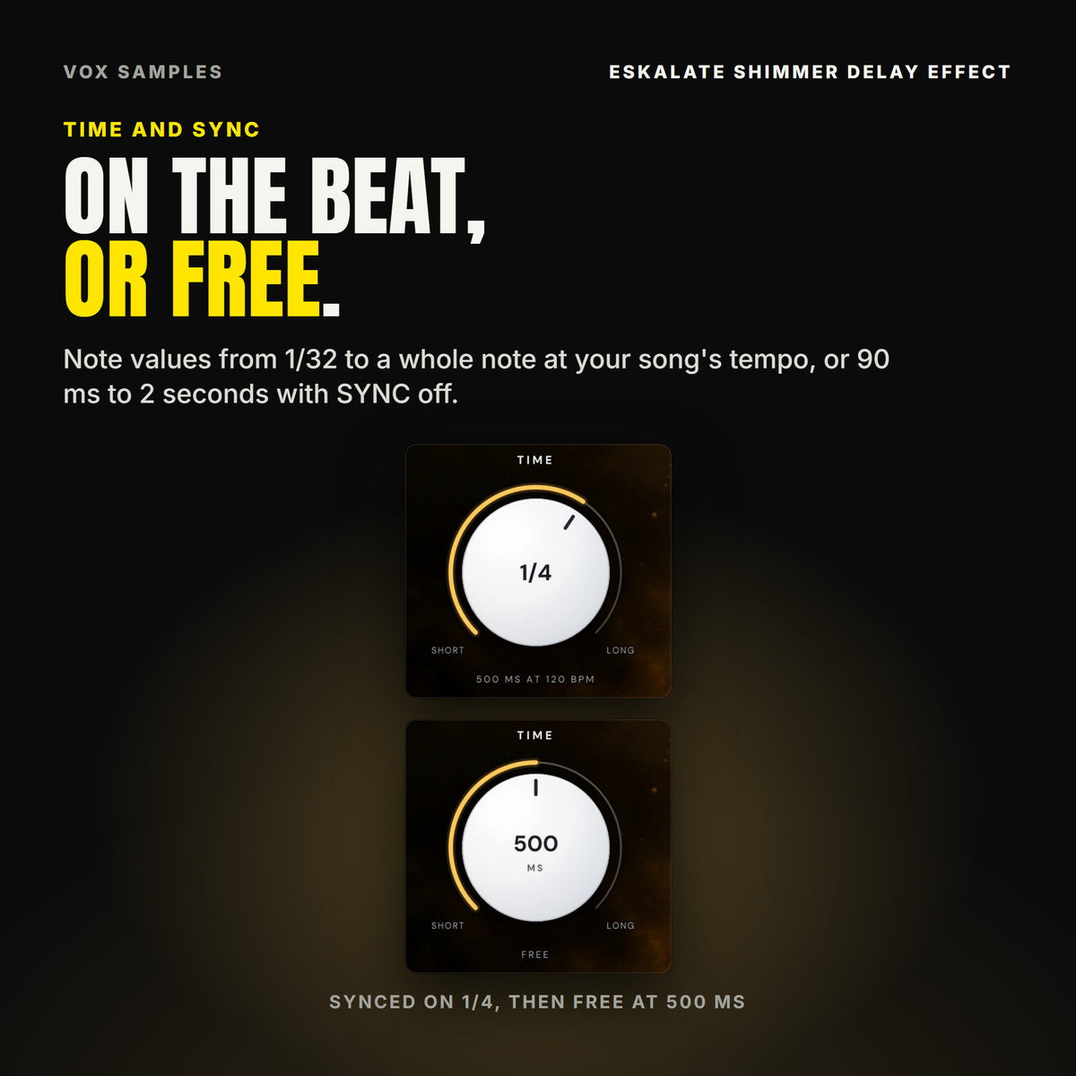 Eskalate's TIME knob twice: synced, on 1/4 reading 500 MS AT 120 BPM with SYNC lit; then free, reading 500 MS with FREE under it and SYNC off.