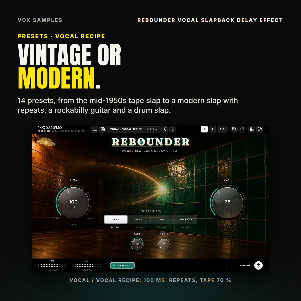Rebounder on the Vocal / Vocal Recipe preset: TIME 100 MS, TAPE 70 %, the REPEATS key lit.