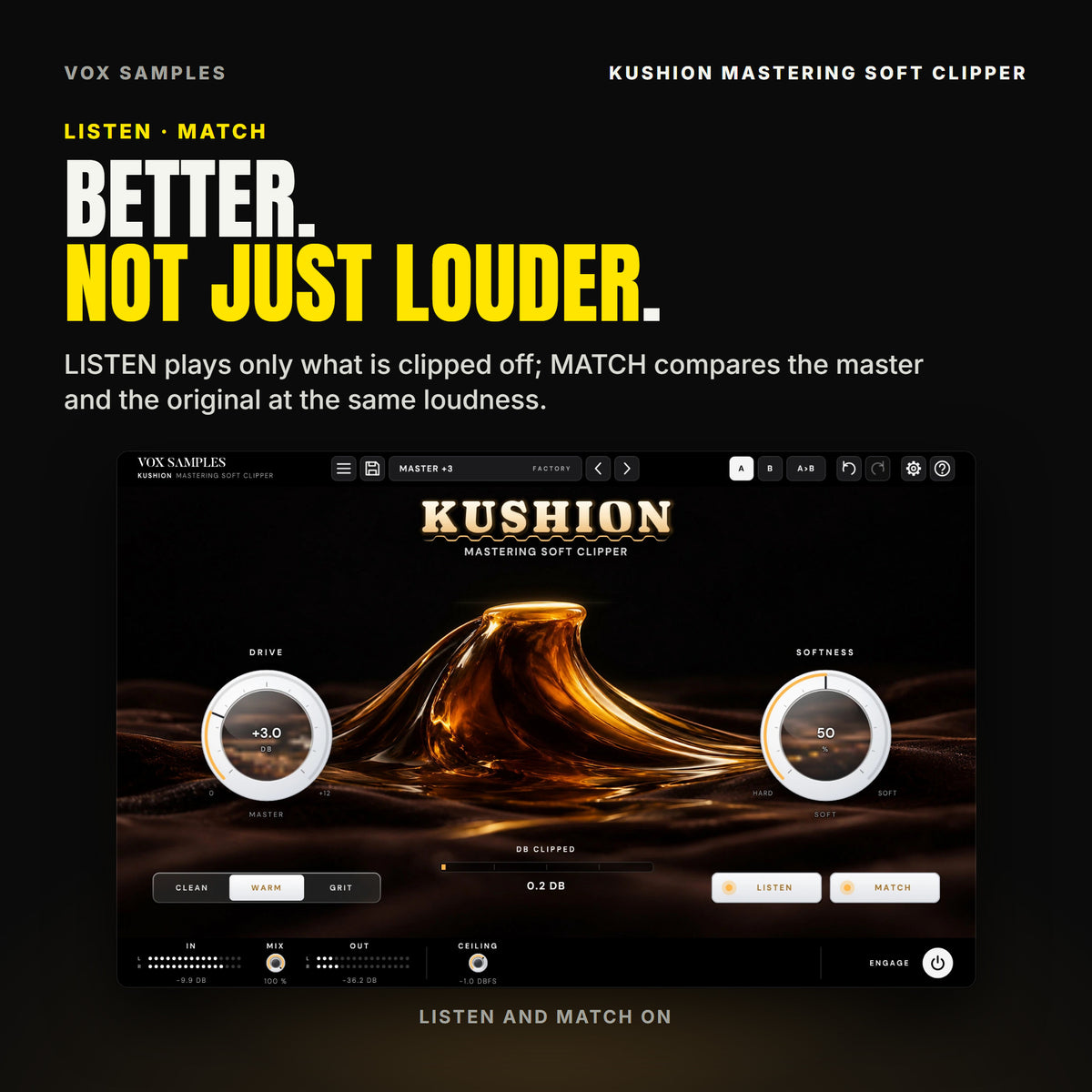Kushion with LISTEN and MATCH both lit: LISTEN plays only the part clipped off, MATCH sets the output and the original to the same loudness.