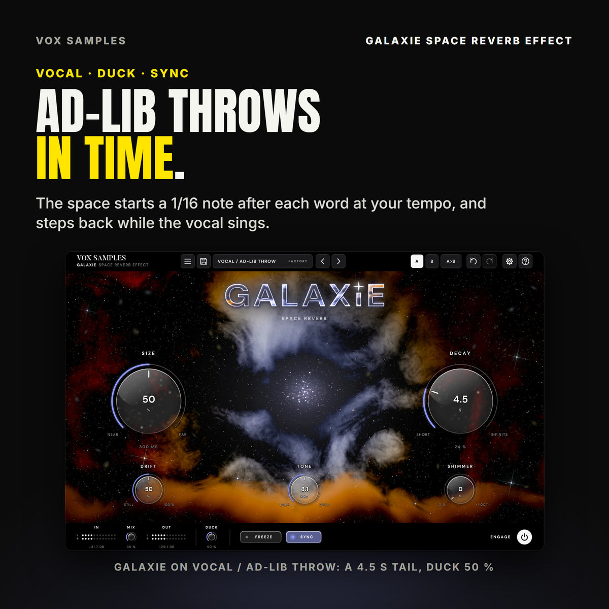 Galaxie on the Vocal / Ad-Lib Throw preset: DECAY at 4.5 S, SIZE at 300 MS, DUCK at 50 % and SYNC lit in the footer, under the star cluster and the GALAXIE logo.