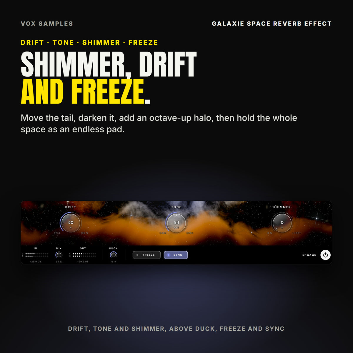 Galaxie's DRIFT at 50 %, TONE at 8.1 kHz and SHIMMER at 0 % in a row of glass knobs, and the footer's DUCK at 75 % with the FREEZE and SYNC keys, SYNC lit.