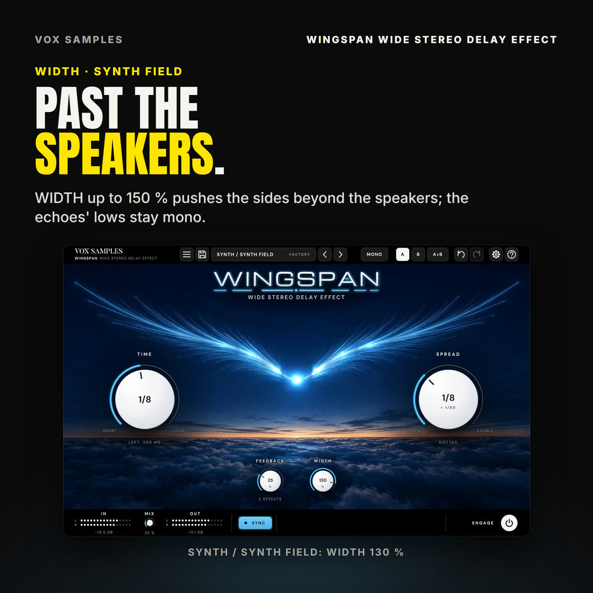Wingspan on the Synth / Synth Field preset: TIME 1/8 (LEFT, 250 MS), SPREAD 1/8 + 1/8D (DOTTED), WIDTH 130 %.