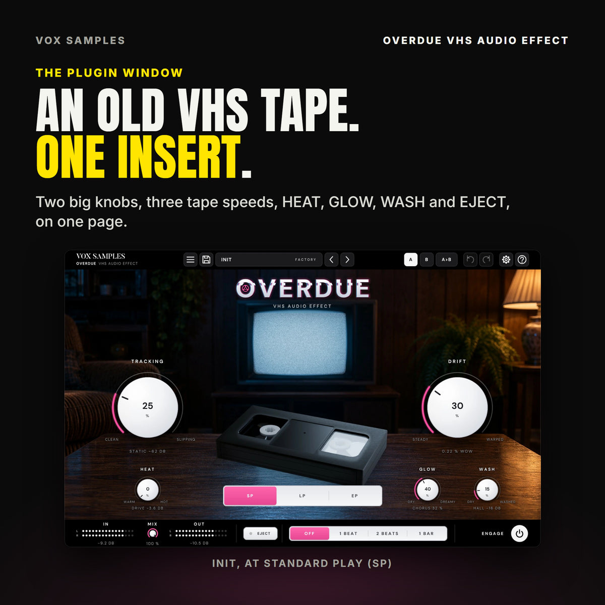 The whole Overdue VHS Audio Effect window on Init: a wood-panelled 80s den at night, a television glowing with snow behind a plain black VHS cassette on a coffee table; the OVERDUE logo with a magenta tracking slip at the top, the big white TRACKING knob at 25 % on the left and DRIFT at 30 % on the right, HEAT at 0 % under TRACKING, GLOW at 40 % and WASH at 15 % under DRIFT, the SP, LP and EP keys with SP lit, and IN, MIX, OUT, EJECT, the EJECT SYNC keys and ENGAGE along the bottom.