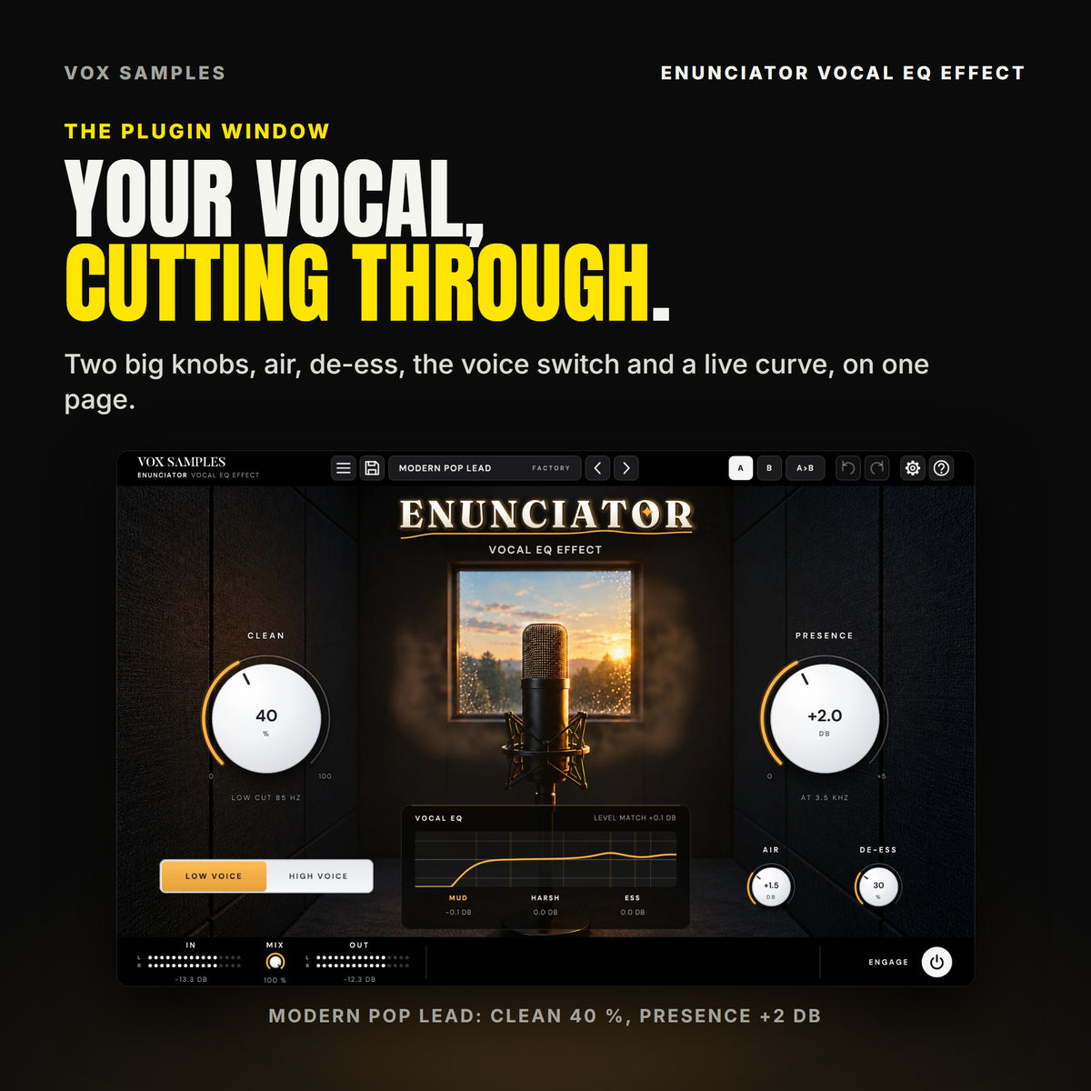 The whole Enunciator Vocal EQ Effect window on Modern Pop Lead: a dark vocal booth with one studio microphone in front of a rain-washed window at sunset, the ENUNCIATOR wordmark over a fine amber curve, the big white CLEAN knob at 40 % (LOW CUT 85 HZ) on the left and PRESENCE at +2.0 dB (AT 3.5 KHZ) on the right, AIR at +1.5 dB and DE-ESS at 30 %, the LOW VOICE and HIGH VOICE keys, the VOCAL EQ curve card with its MUD, HARSH and ESS readings, and IN, MIX, OUT and ENGAGE along the bottom.