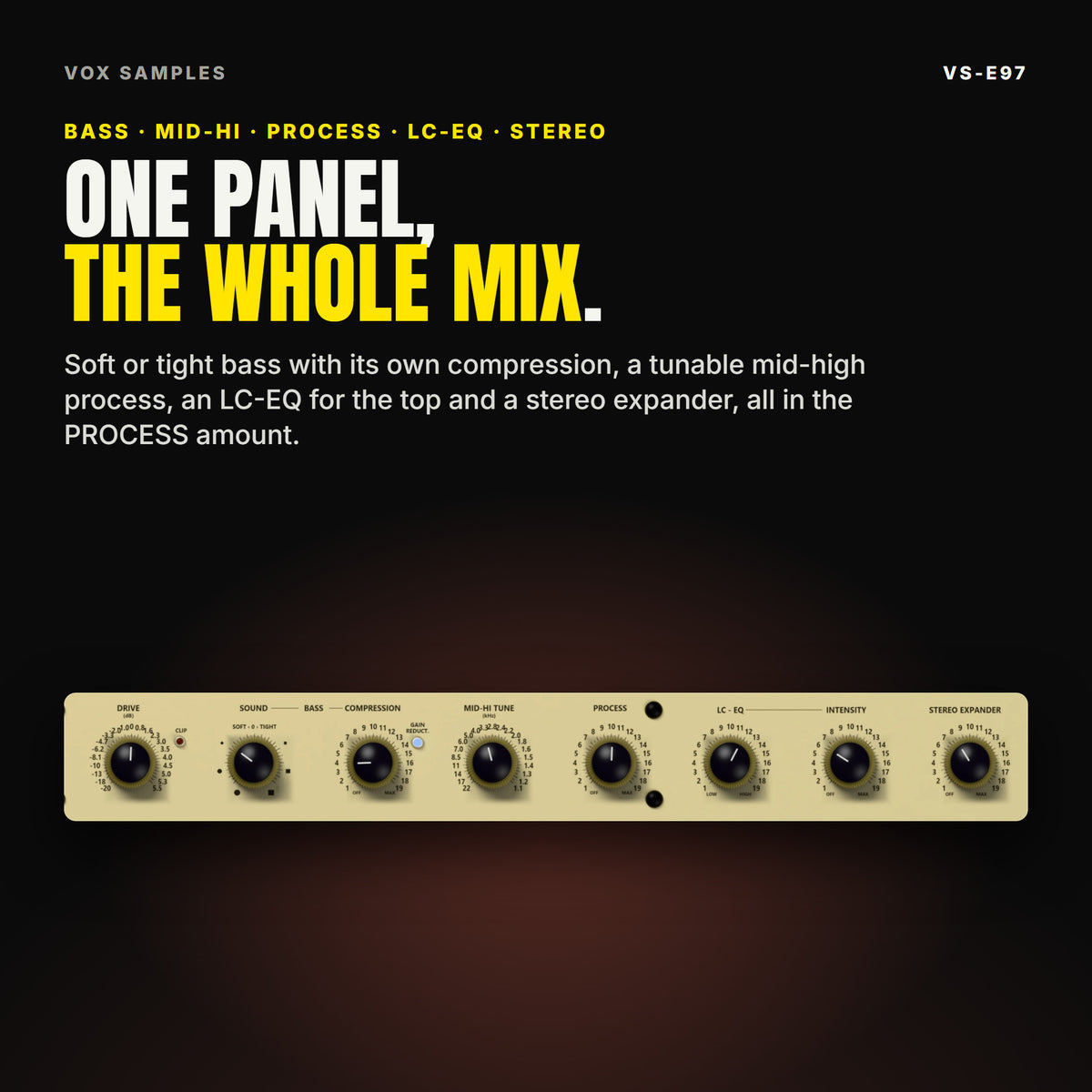 Close-up of the VS-E97 panel: the DRIVE, BASS SOUND, BASS COMPRESSION, MID-HI TUNE, PROCESS, LC-EQ, INTENSITY and STEREO EXPANDER knobs on the gold front, under the line "One panel, the whole mix".