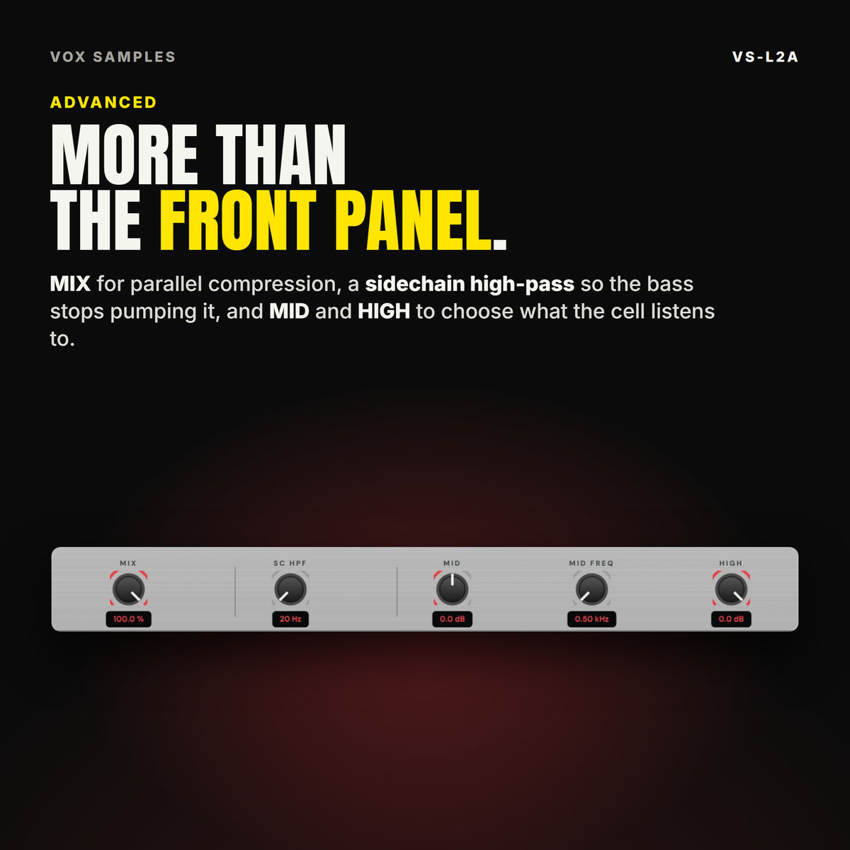 The VS-L2A ADVANCED strip: the MIX, SC HPF, MID, MID FREQ and HIGH knobs with their readings, under the line "More than the front panel".