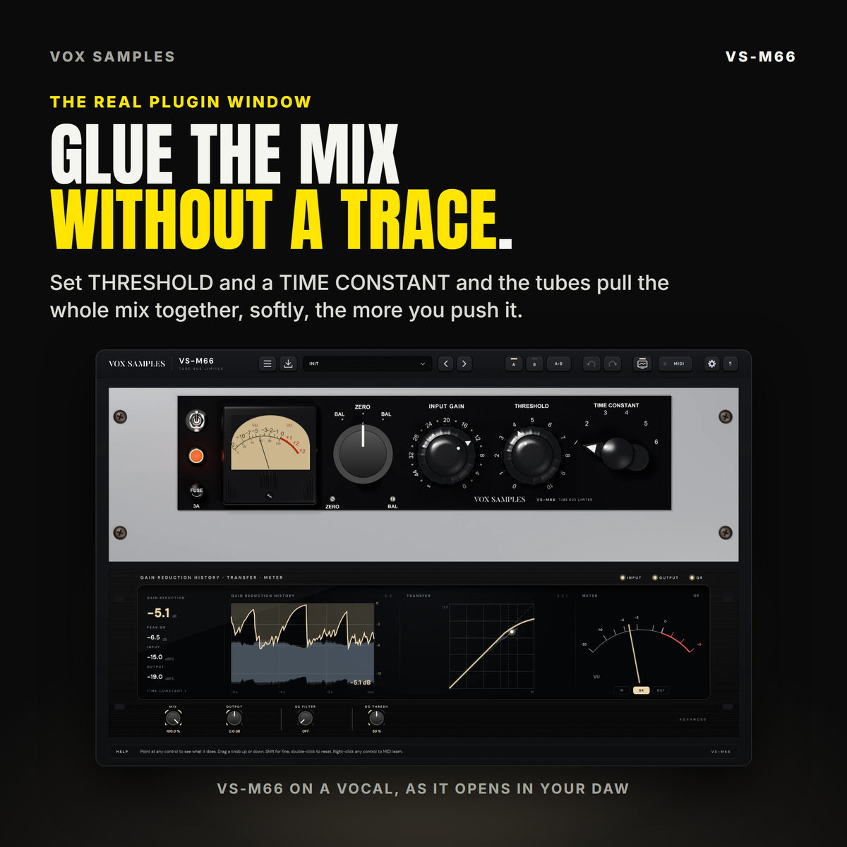 The whole VS-M66 plugin window after a few seconds of a sung vocal: the black panel on its grey rack plate with the VU meter, INPUT GAIN, THRESHOLD and TIME CONSTANT; below it the display unit with the gain reduction readouts, the gain reduction history, the transfer curve and a needle meter, and the ADVANCED strip with MIX, OUTPUT, SC FILTER and DC THRESH.