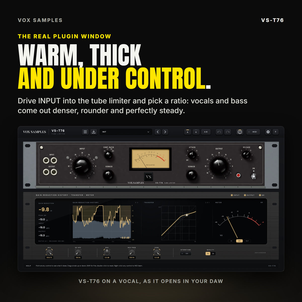 The whole VS-T76 plugin window after a few seconds of a sung vocal: the dark grey panel with INPUT and OUTPUT, COMP. RATIO, ATTACK and RELEASE, the VERNIER knobs, the gold VU meter and the ON lever; below it the display unit with the gain reduction readouts, the gain reduction history, the transfer curve and a needle meter, and the ADVANCED strip with MIX, SC HPF, MID, MID FREQ, HIGH, INTERSTAGE and QUALITY.